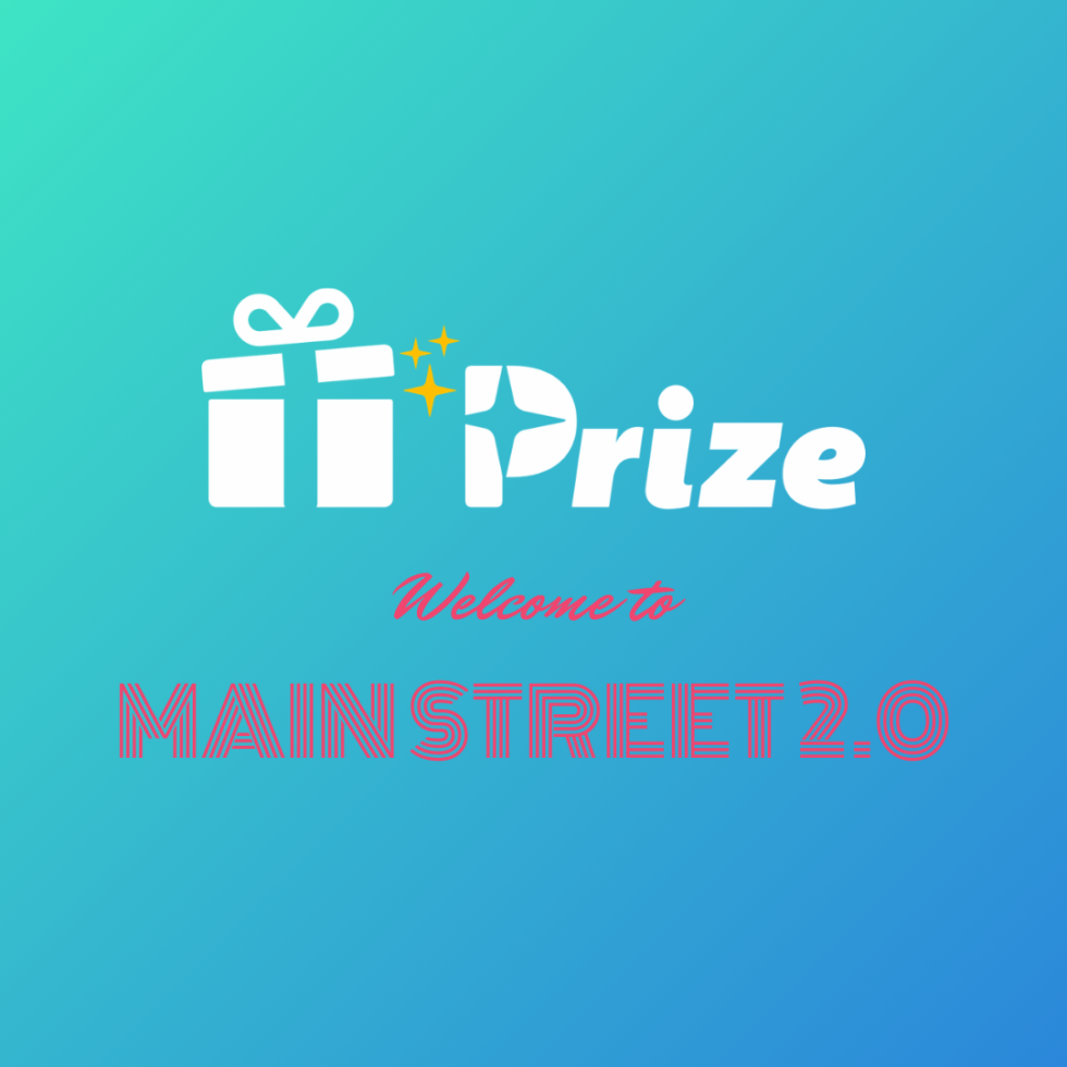 What Is Main Street 2 0 part 1 2 Prize